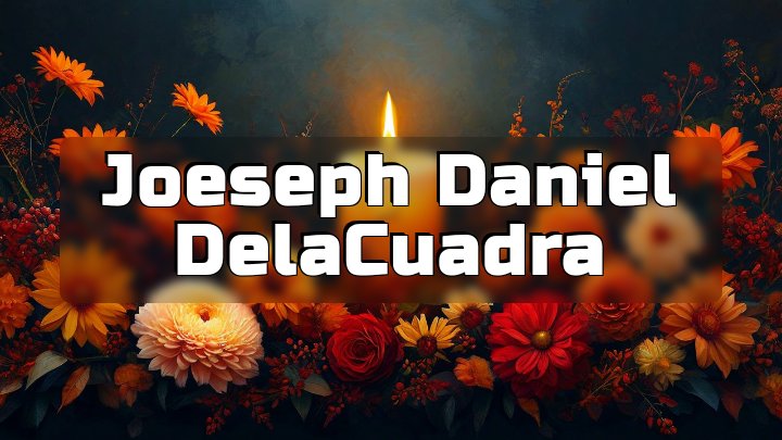 Joeseph Daniel DelaCuadra, Alameda, California