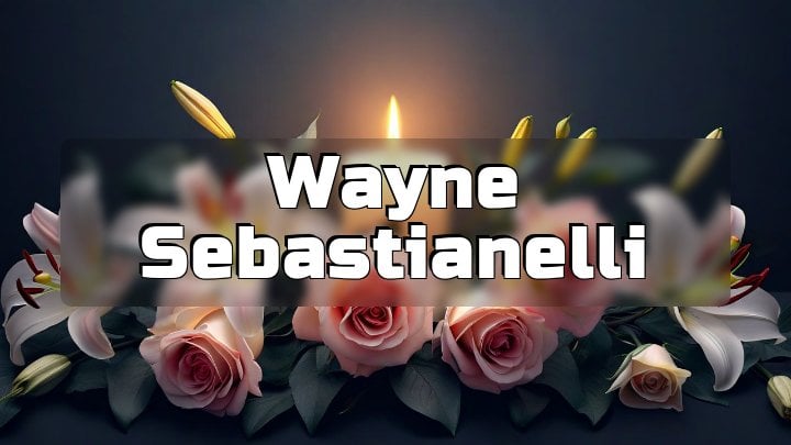 Wayne Sebastianelli
